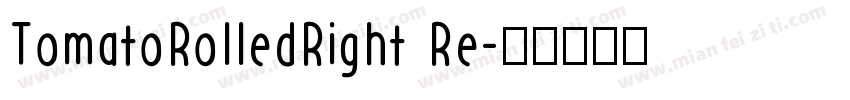TomatoRolledRight Re字体转换